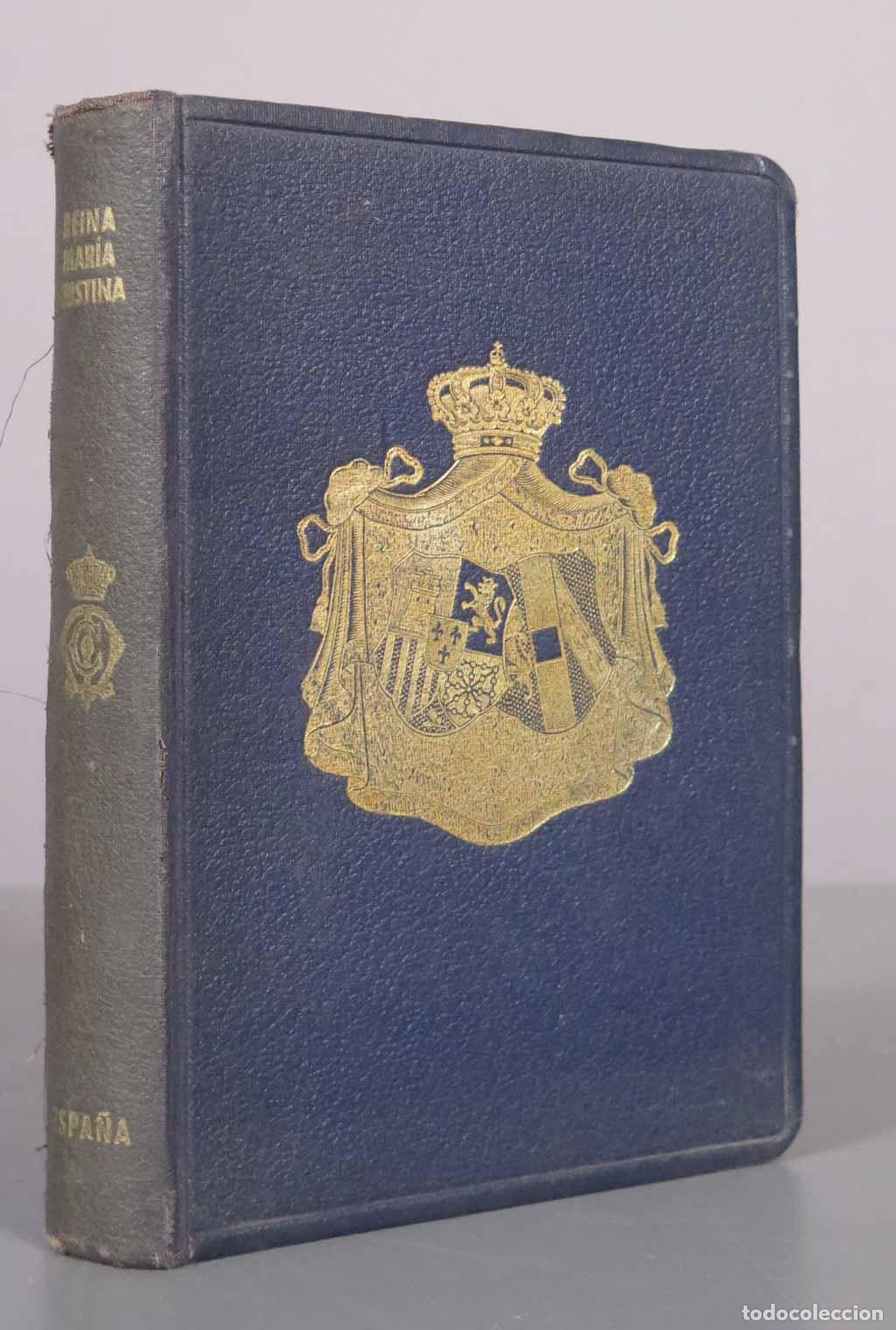 Libros antiguos: Reina Mar&iacute;a Cristina, madre de un gran rey - Armie - Editorial Christus 1935