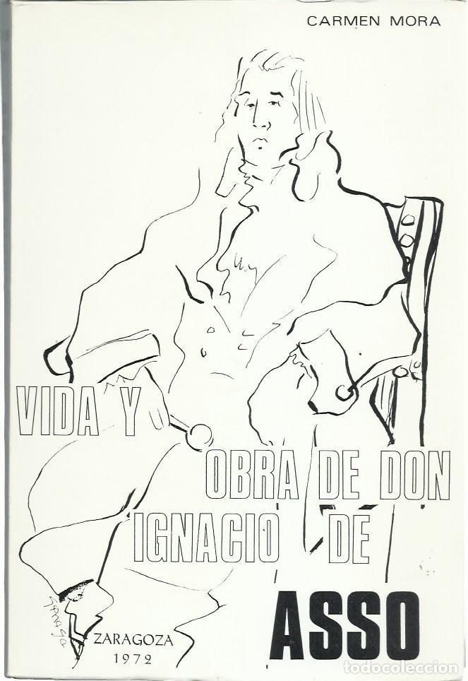 Libros antiguos: Carmen MORA : Vida y obra de don Ignacio de Asso (Iusinternacionalismo, Jurisprudencia y otras ideas