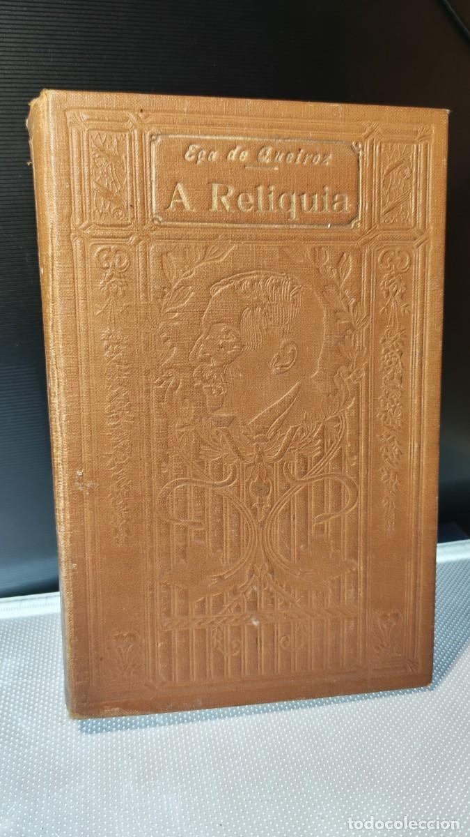 Libros antiguos: Edici&oacute;n hist&oacute;rica en tapa dura de la novela ⁠A Rel&iacute;quia. ⁠E&ccedil;a de Queiroz.