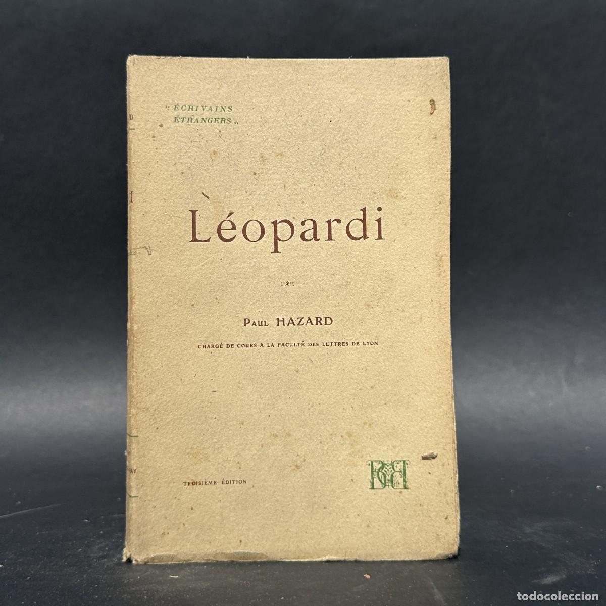 Libros antiguos: a&ntilde;o 1913 - GIACOMO LEOPARDI - PAUL HAZARD - BIOGRAFIA