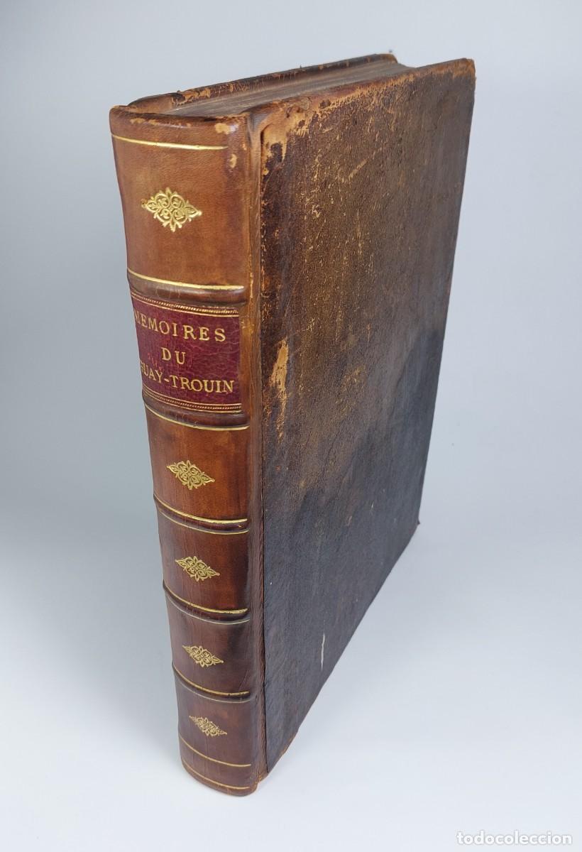Libros antiguos: Memoires de Monsieur Du Guay-Trouin - Pierre Mortier, 1740 - Edici&oacute;n pirata.
