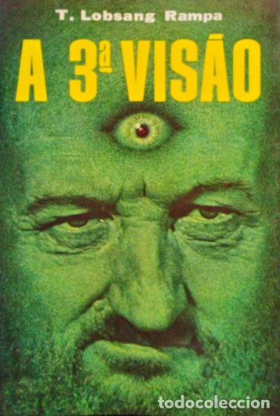 Libros antiguos: LOBSANG RAMPA. (T.) - A TERCEIRA VIS&Atilde;O. [2.&ordf; EDI&Ccedil;&Atilde;O]