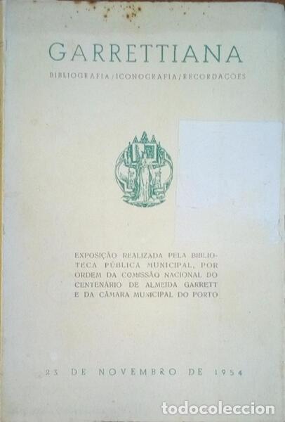 Libros antiguos: GARRETTIANA: BIBLIOGRAFIA, ICONOGRAFIA, RECORDA&Ccedil;&Otilde;ES.