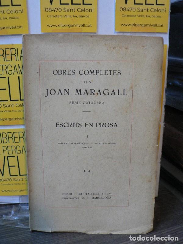 Libros antiguos: Escrits en prosa I: notes autobiogr&agrave;fiques, escrits diversos, pr&ograve;legs - Joan Maragall - Gustau Gili