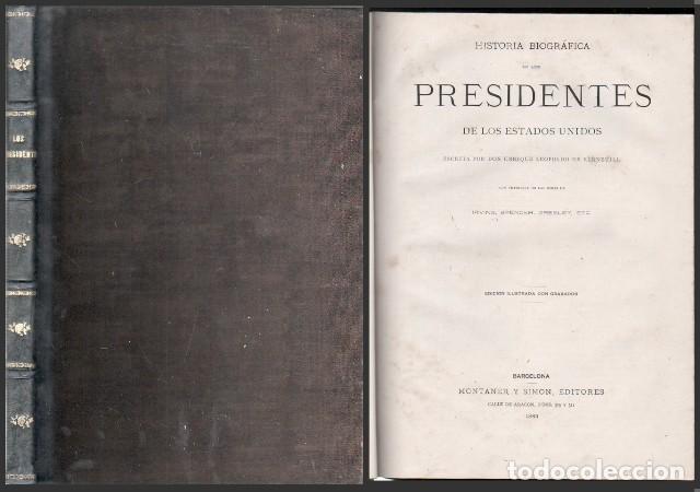 Libros antiguos: HISTORIA BIOGRAFICA DE LOS PRESIDENTES DE LOS ESTADOS UNIDOS - EDICION ILUSTRADA - A-AM-1008