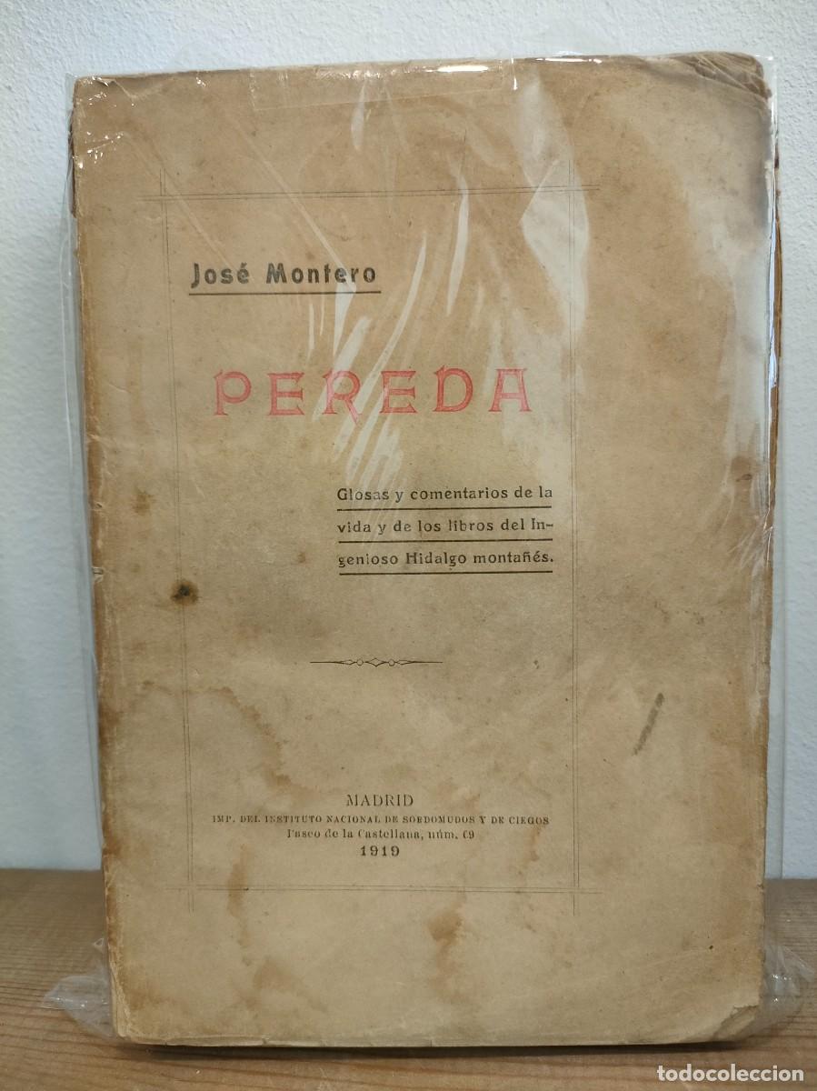 Old books: Jos&eacute; MONTERO. Pereda. Glosas y comentarios... 1919