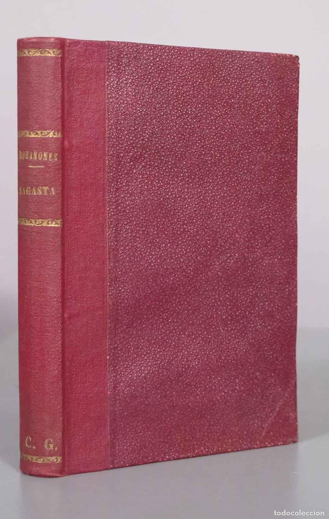Libros antiguos: Sagasta o el pol&iacute;tico - Conde de Romanones - Espasa-Calpe 1930