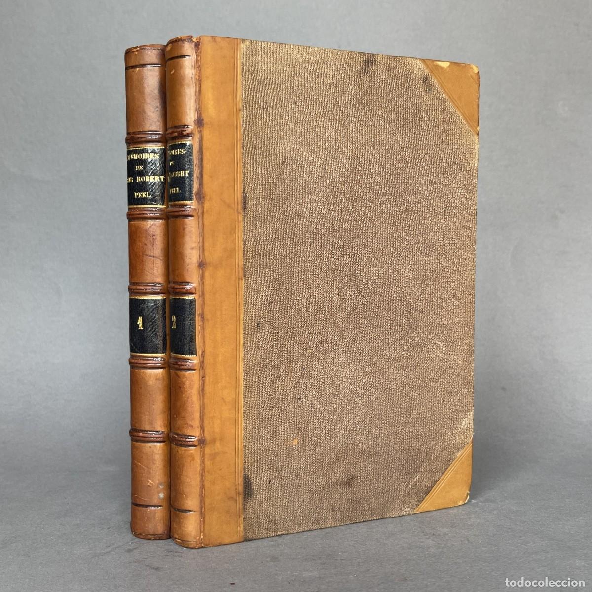 Libros antiguos: A&ntilde;o 1862 - M&eacute;moires de Sir Robert Peel - Pol&iacute;tica - Imperio Brit&aacute;nico - Polic&iacute;a
