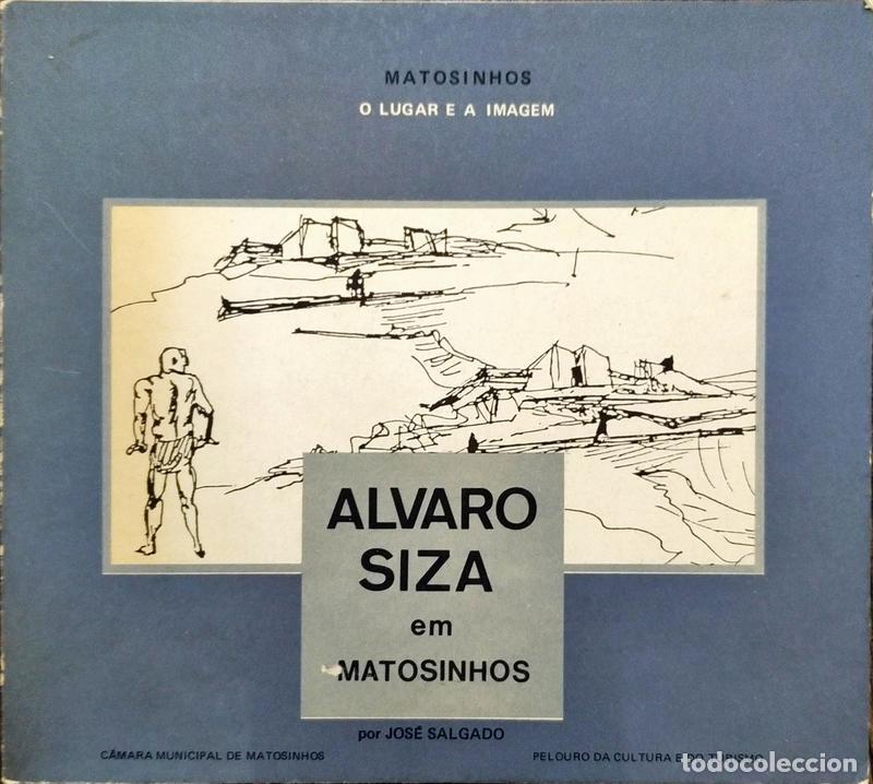 Libros antiguos: SALGADO. (Jos&eacute;) - ALVARO SIZA EM MATOSINHOS