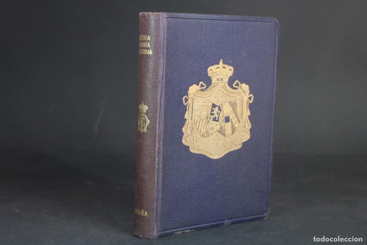 Libros antiguos: REINA MARIA CRISTINA,MADRE DE UN GRAN REY / ARMIE / 1935