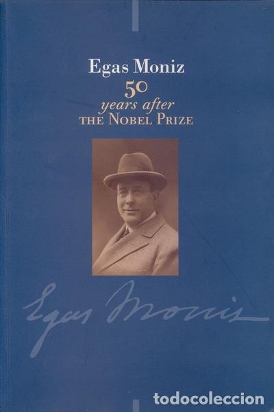Libros antiguos: PAV&Atilde;O MARTINS. (Isabel) e outros. - EGAS MONIZ 50 YEARS AFTER THE NOBEL PRIZE