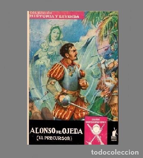 Libri antichi: �M1162 - ALONSO DE OJEDA. EL PRECURSOR. C. HISTORIA Y LEYENDA. SERIE CONQUISTADORES. E. MOLINO 1942.