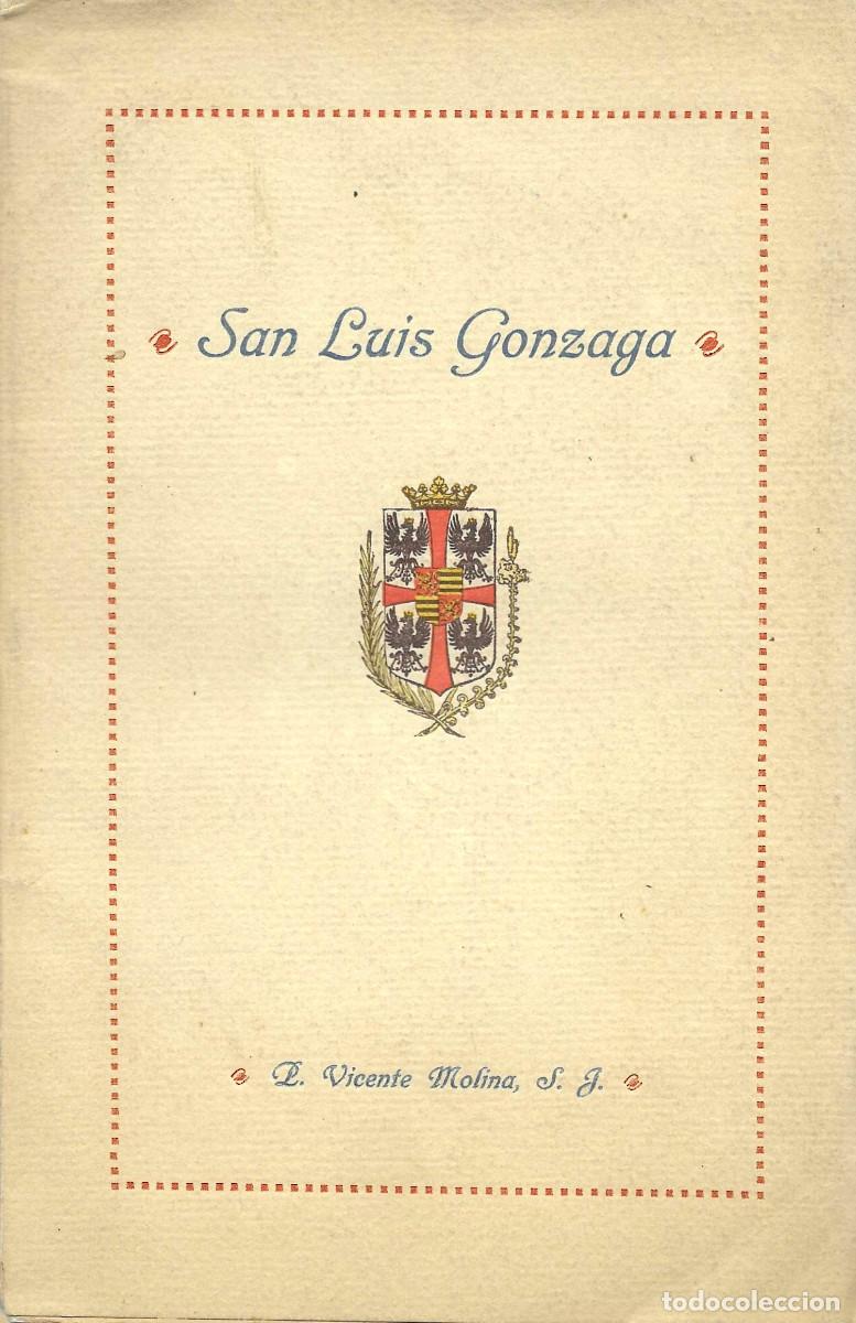 Libros antiguos: Biografias. Vida de San Luis de Gonzaga de Vicente Molina