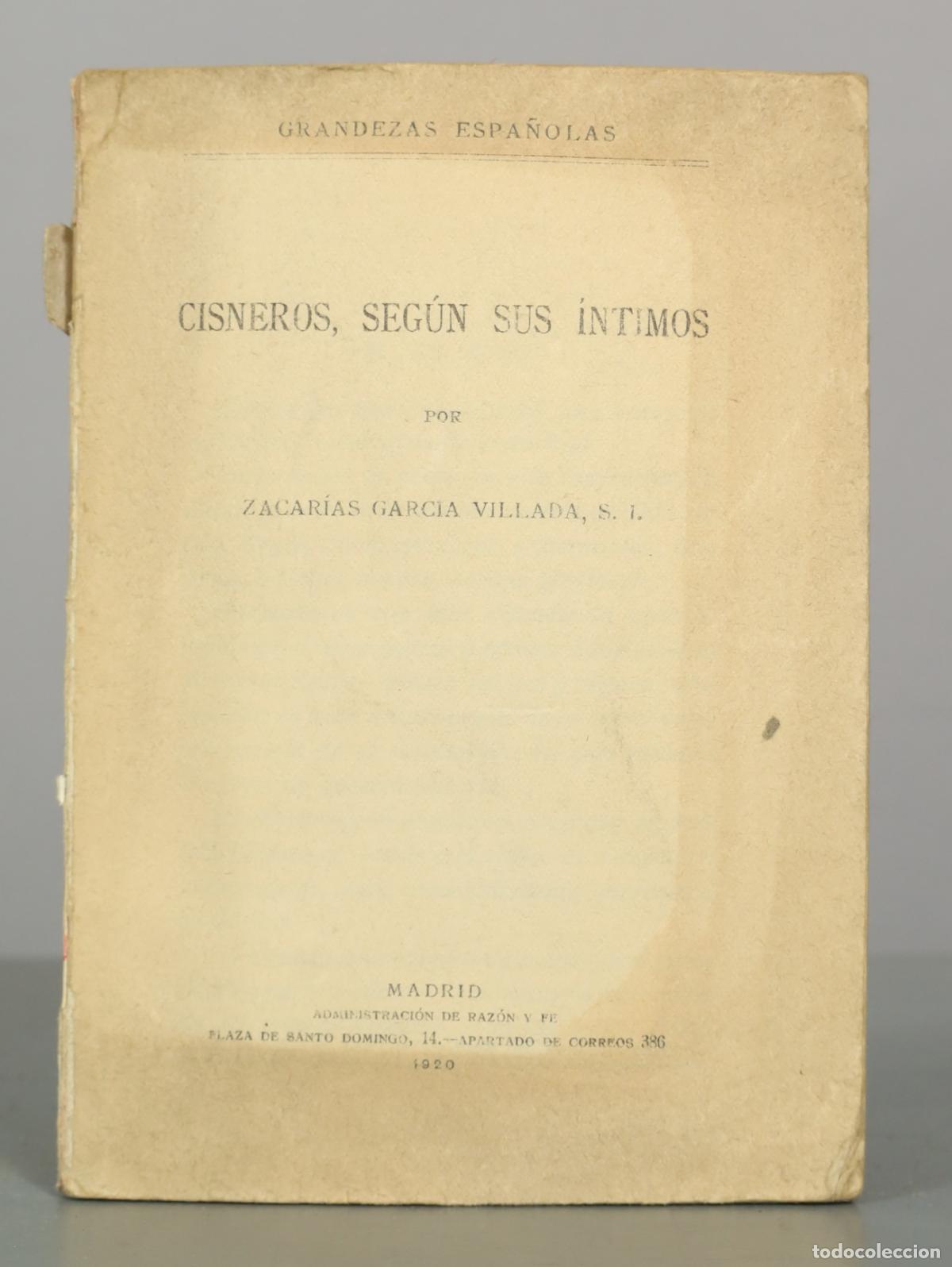 Libros antiguos: Cisneros, seg&uacute;n sus &iacute;ntimos - Zacar&iacute;as Garc&iacute;a Villada - Editorial Raz&oacute;n y Fe