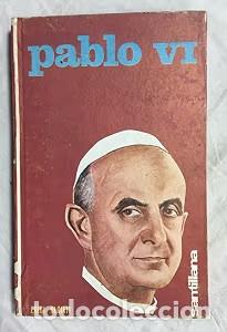 Libros antiguos: Pablo VI - Luigi Olgiatti - Editorial Santillana