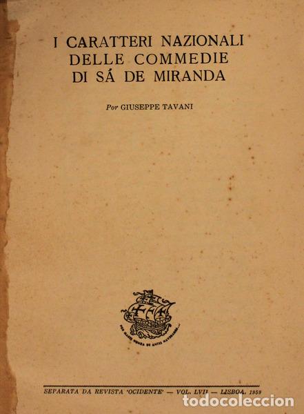 Libros antiguos: TAVANI. (Giuseppe) - I CARATTERI NAZIONALI DELLE COMMEDIE DI S&Aacute; DE MIRANDA.