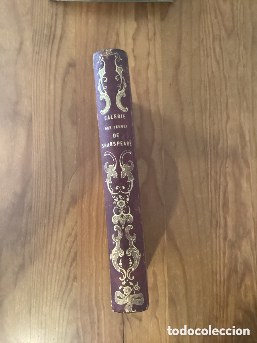 Libros antiguos: Galerie des Femmes de Shakespeare. Gran formato, lomo dorado y v&aacute;rios grabados