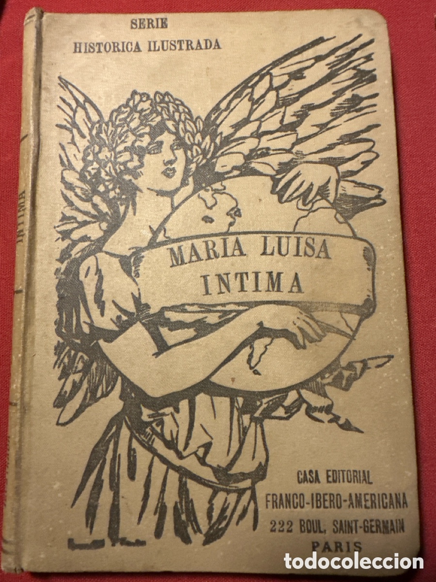 Libros antiguos: Lote 2 libros serie hist&oacute;rica ilustrada. Mar&iacute;a Luisa intima +los aguiluchos