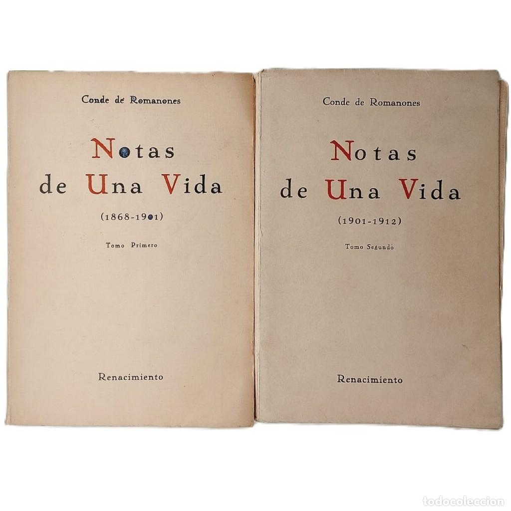 Libros antiguos: NOTAS DE UNA VIDA. 1868-1901. 1901-1912. Tomo primero y segundo. Conde de Romanones (Dedicado)