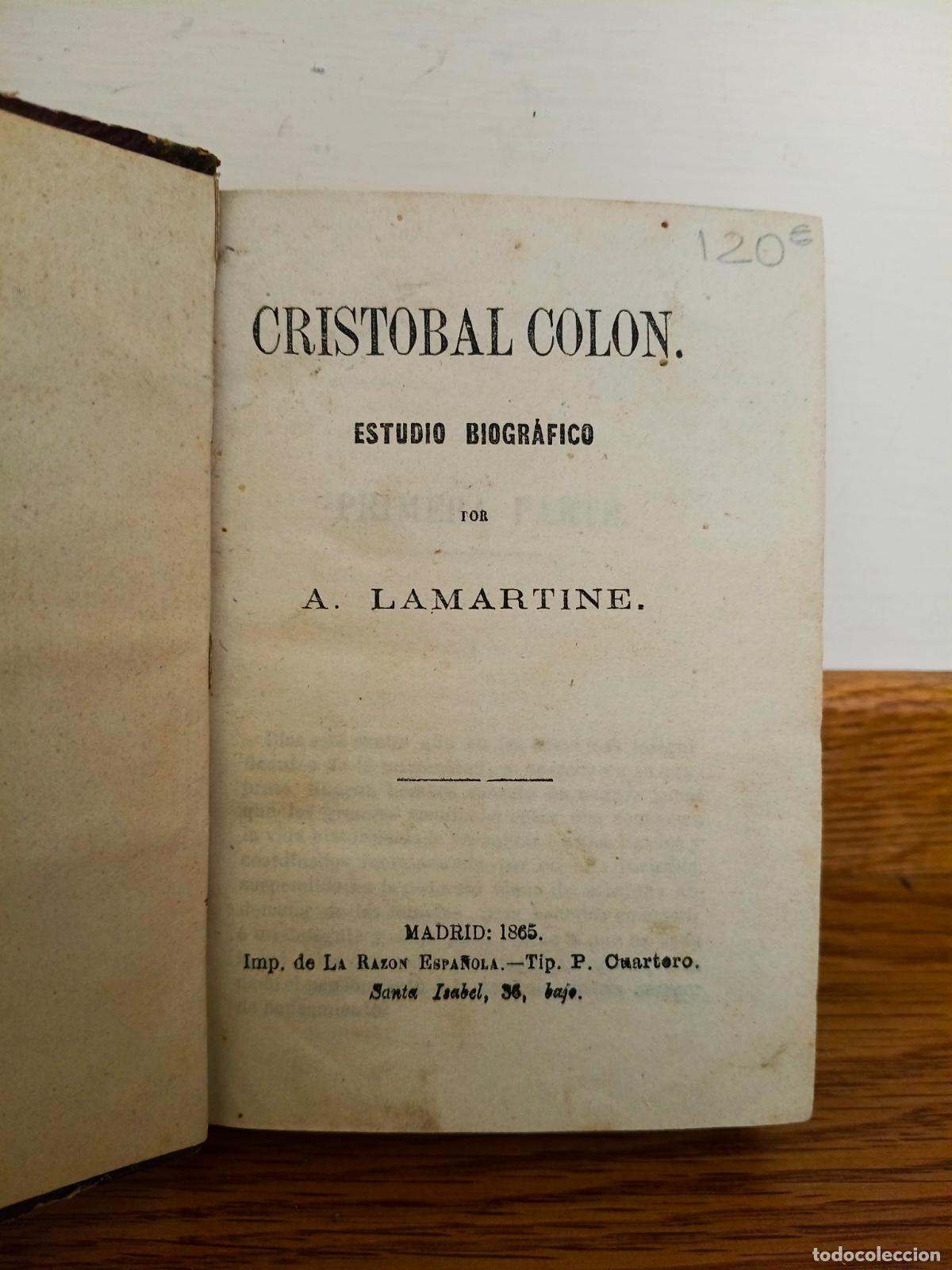 Libros antiguos: CRISTOBAL COLON. ESTUDIO BIOGRAFICO POR A. LAMARTINE. MADRID 1865