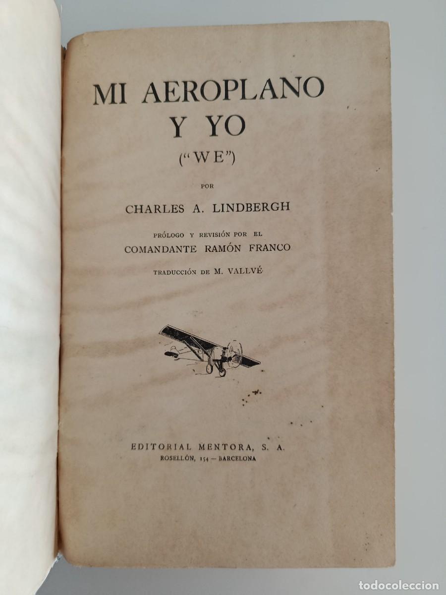 Libros antiguos: MI AEROPLANO Y YO (&rdquo;WE&rdquo;). CHARLES A. LINDBERGH. PR&Oacute;LOGO DE RAM&Oacute;N FRANCO. EDITORIAL MENTORA. 1927