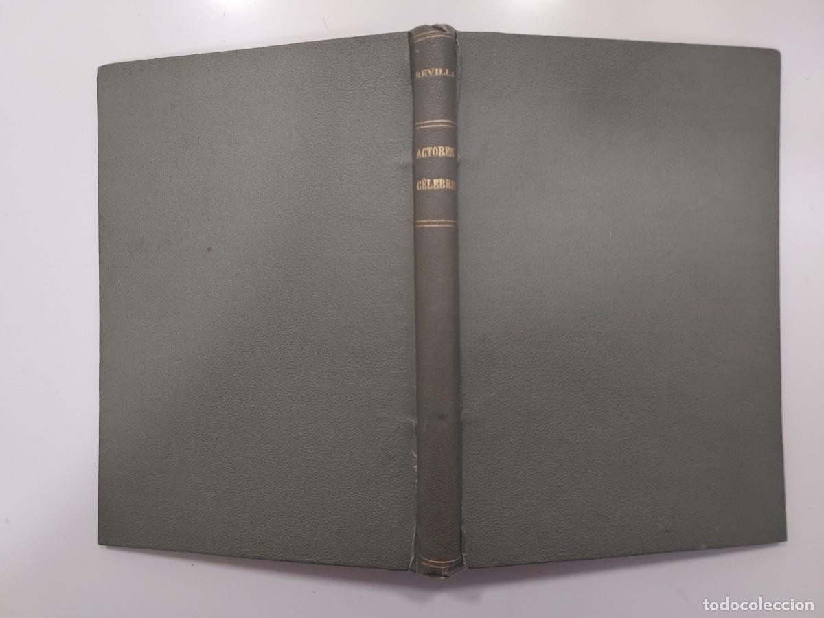 Libros antiguos: ACTORES C&Eacute;LEBRES DEL TEATRO DEL PR&Iacute;NCIPE O ESPA&Ntilde;OL, SIGLO XIX. Luis Calvo Revilla. 1920