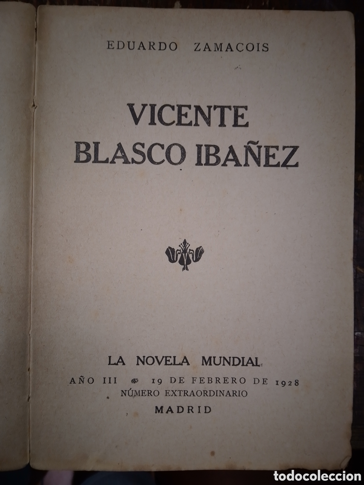 Libros antiguos: VICENTE BLASCO IBA&Ntilde;EZ. ZAMACOIS, EDUARDO. LA NOVELA MUNDIAL. 1928