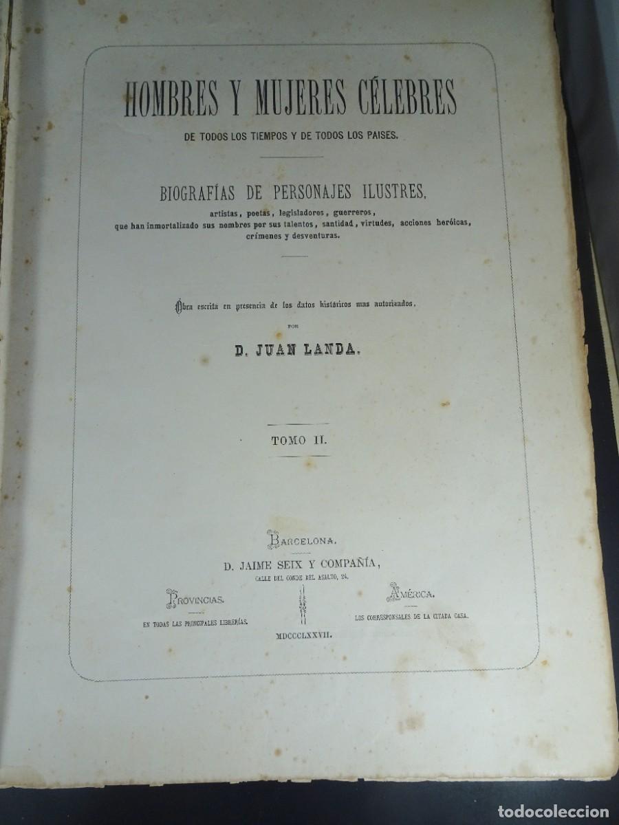 Libros antiguos: HOMBRES Y MUJERES C&Eacute;LEBRES, BIOGRAF&Iacute;AS DE PERSONAJES ILUSTRES, JUAN LANDA, TOMO II, 1877, VER FOTOS