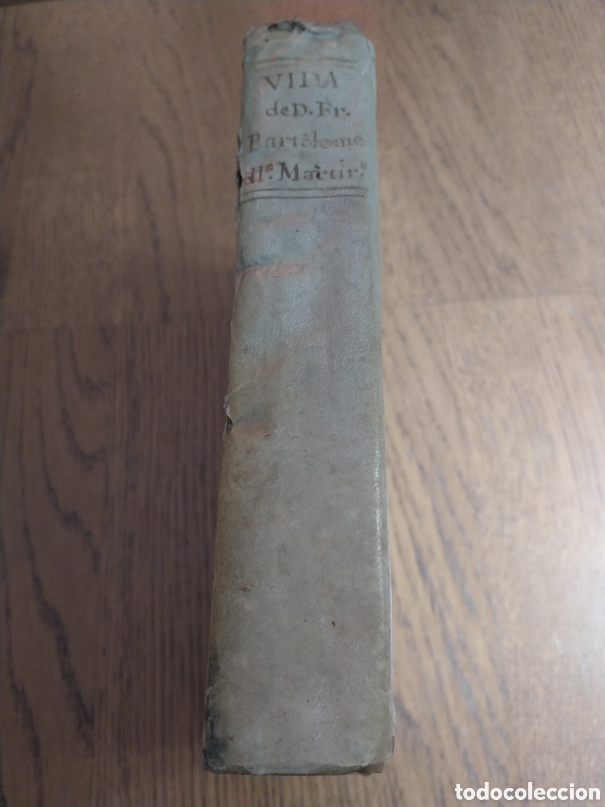 Libros antiguos: VIDA DE D.FR BARTHOLOME DE LOS MARTIRES ARZOBISPO DE BRAGA A&Ntilde;O 1727