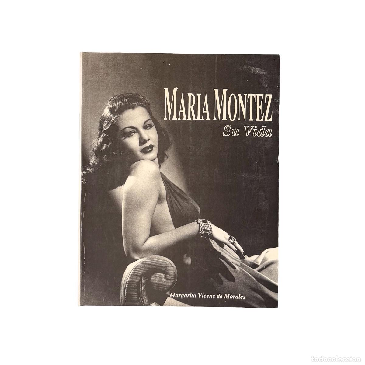 Libros antiguos: Maria Montez, Su Vida, Margarita Vicens de Morales