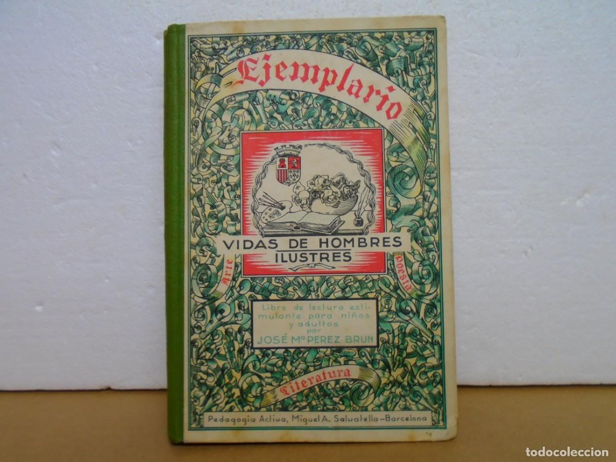 Libros antiguos: EJEMPLARIO,VIDAS DE HOMBRES ILUSTRES/J.M&ordf; PEREZ-BRUN/SALVATELLA,1&ordm; EDIC.1936.