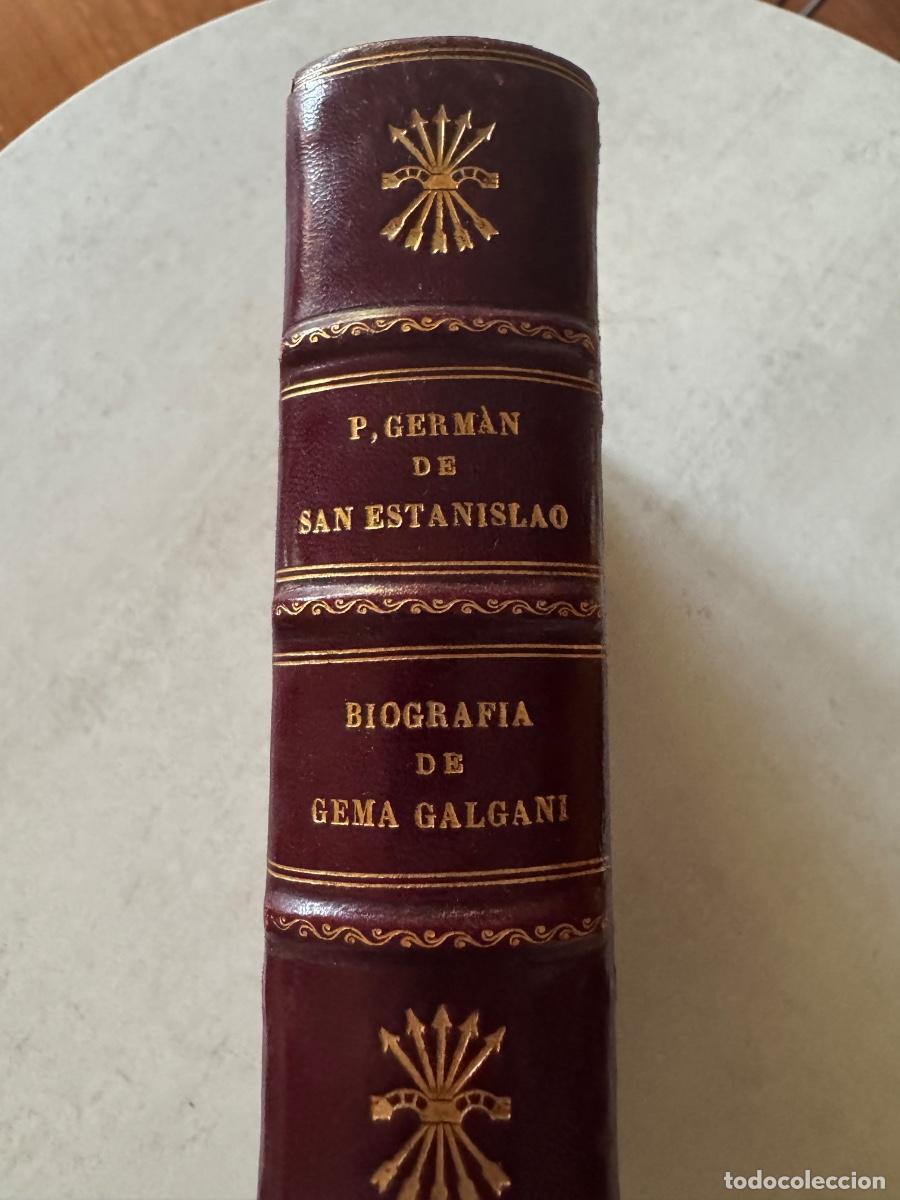 Libros antiguos: BIOGRAFIA DE LA SIERVA DE DIOS GEMA GALGANI VIRGEN DE LUCA -1914- ENCUADERNACI&Oacute;N DE FALANGE ESPA&Ntilde;OLA
