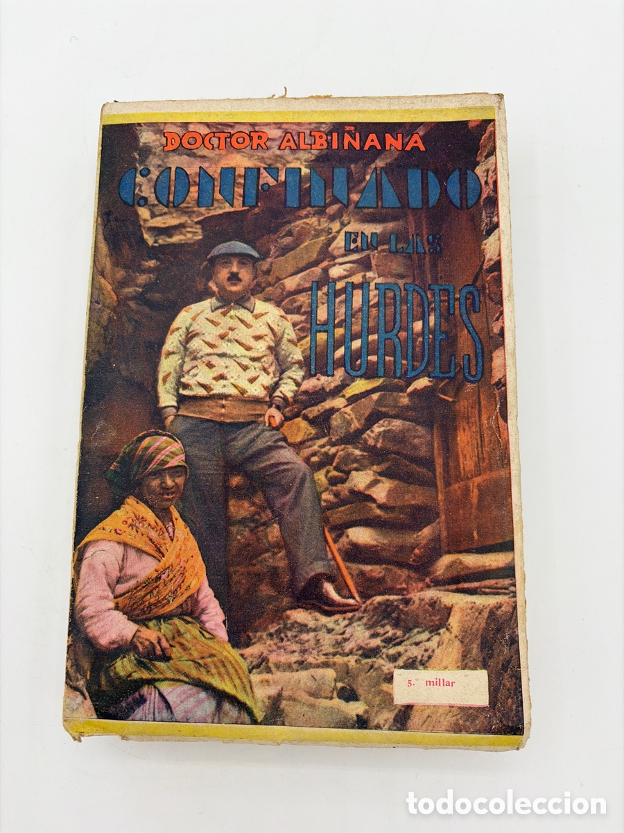 Libros antiguos: Confinado en las Hurdes, Doctor Albi&ntilde;ana, 1933