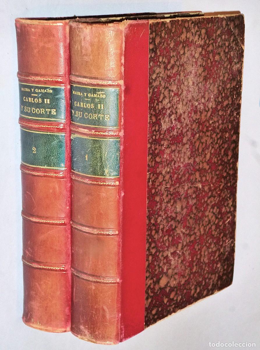 Livres anciens: CARLOS II Y SU CORTE. 2 TOMOS (con dedicatoria)