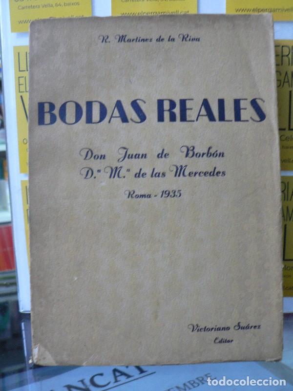 Libros antiguos: Bodas reales: Don Juan de Borb&oacute;n - D. M. de las Mercedes (Roma, 1935) - R. Mart&iacute;nez de la Riva - 193