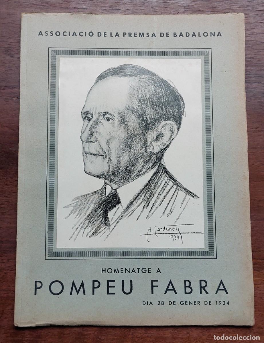 Libros antiguos: HOMENATGE POMPEU FABRA BADALONA 1934 COROMINES FOIX NICOL
