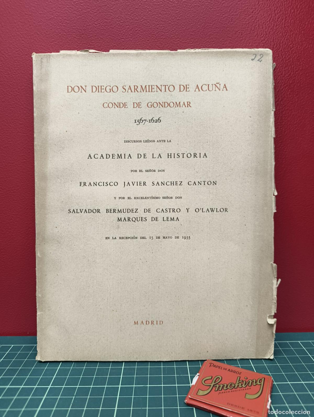 Libros antiguos: Don Diego Sarmiento de Acu&ntilde;a Conde de Gondomar - S&aacute;nchez Cant&oacute;n