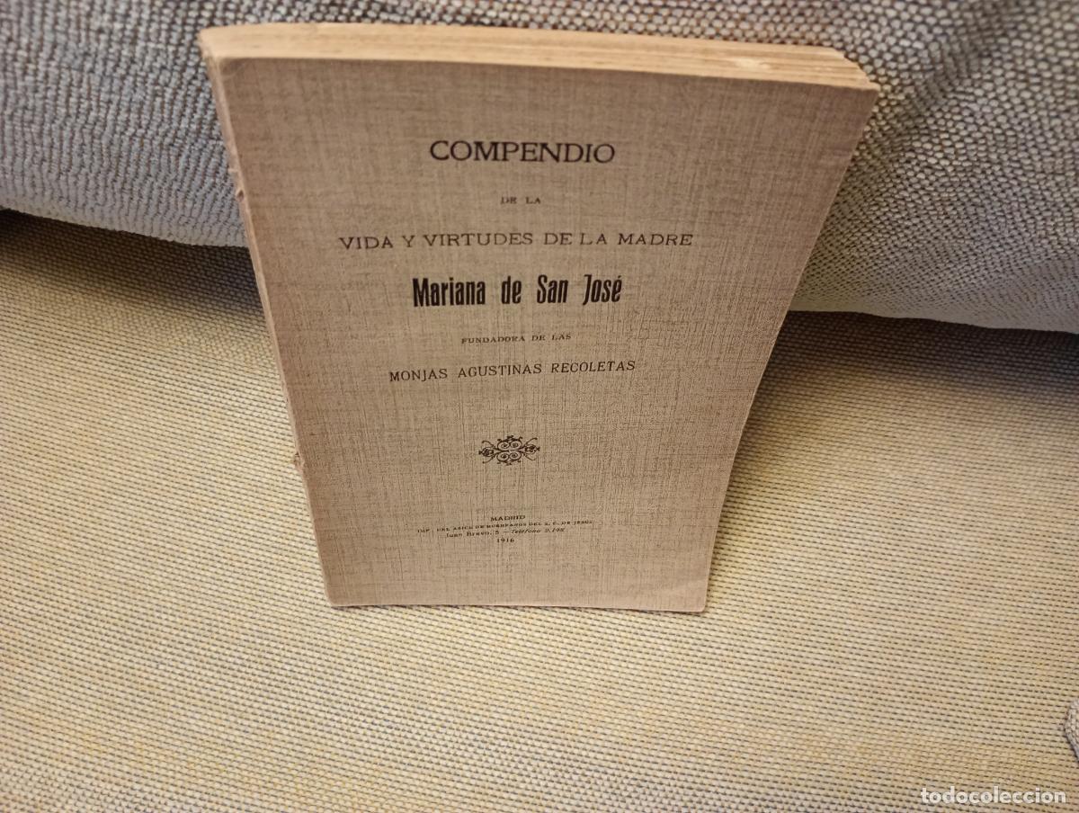 Libros antiguos: COMPENDIO DE LA VIDA Y VIRTUDES DE LA MADRE MARIANA DE SAN JOSE FUNDADORA DE LAS AGUSTINAS RECOLETAS