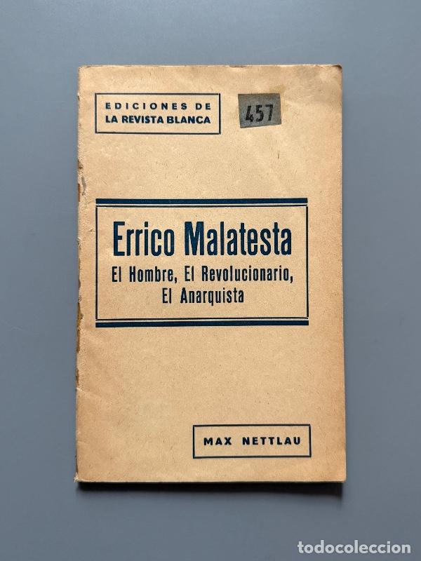 Libros antiguos: La vida de Errico Malatesta, Max Nettlau (p&oacute;rtico de Federica Montseny) - Ed. Revista Blanca - 1933