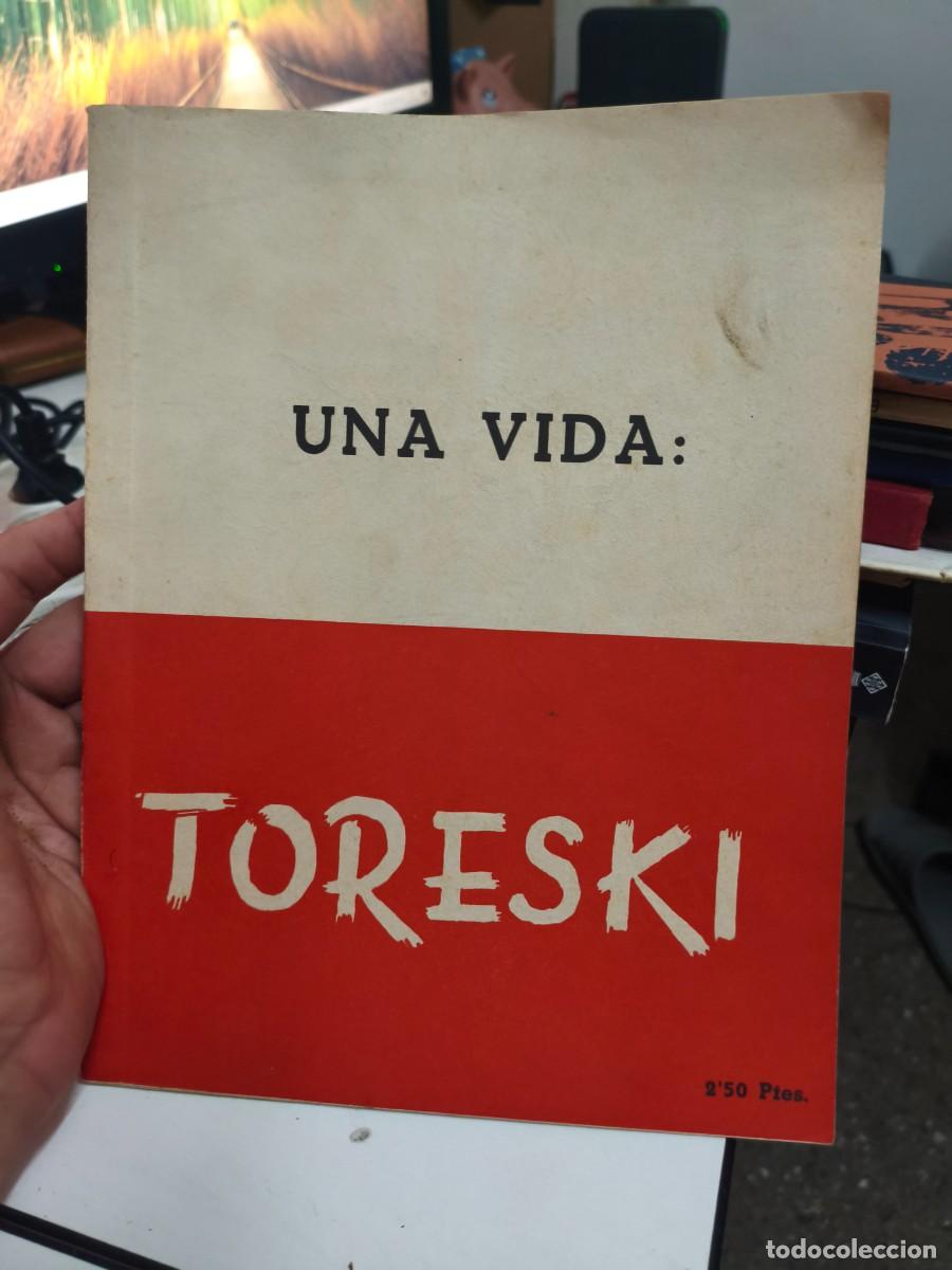 Libros antiguos: UNA VIDA: TORESKI - 1937. BIOGRAFIA DE JOSEP TORRES VILATA.