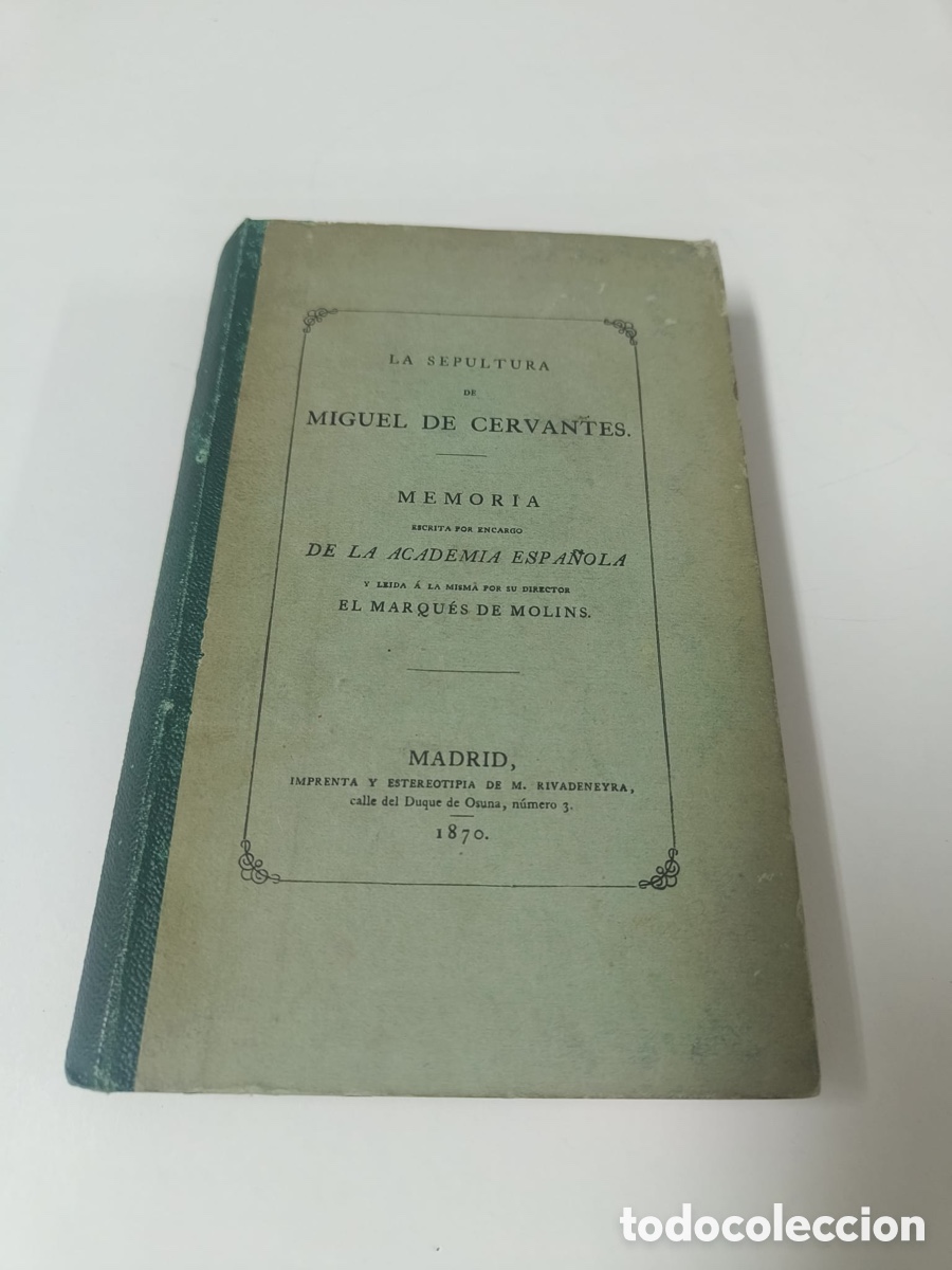 Libros antiguos: La sepultura de Miguel de Cervantes (1870)