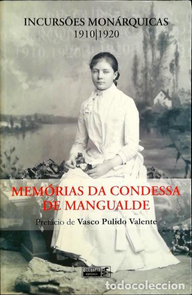 Libros antiguos: BOTELHO E MELO. (Maria Teresa de Sousa) - MEM&Oacute;RIAS DA CONDESSA DE MANGUALDE. INCURS&Otilde;ES MON&Aacute;RQUICAS (