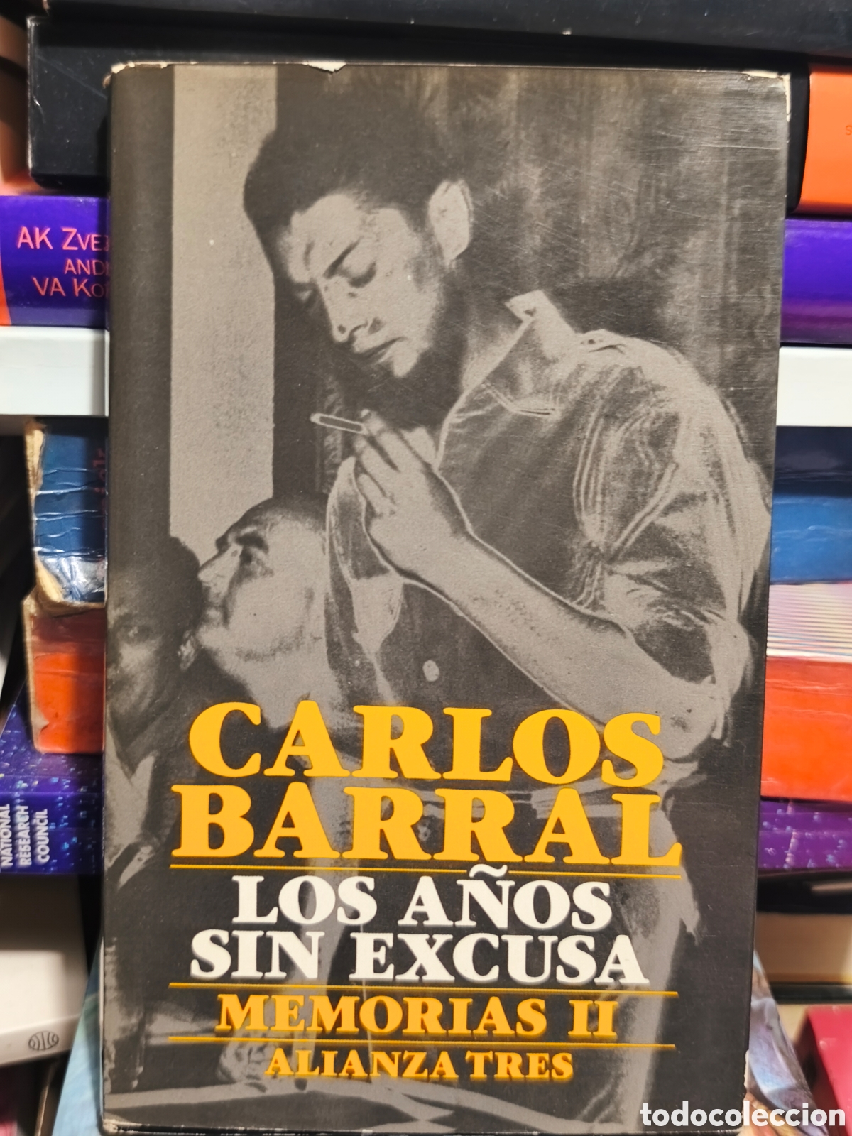 Libros antiguos: Carlos Barral los a;os sin excusa Memorias II alianza 3