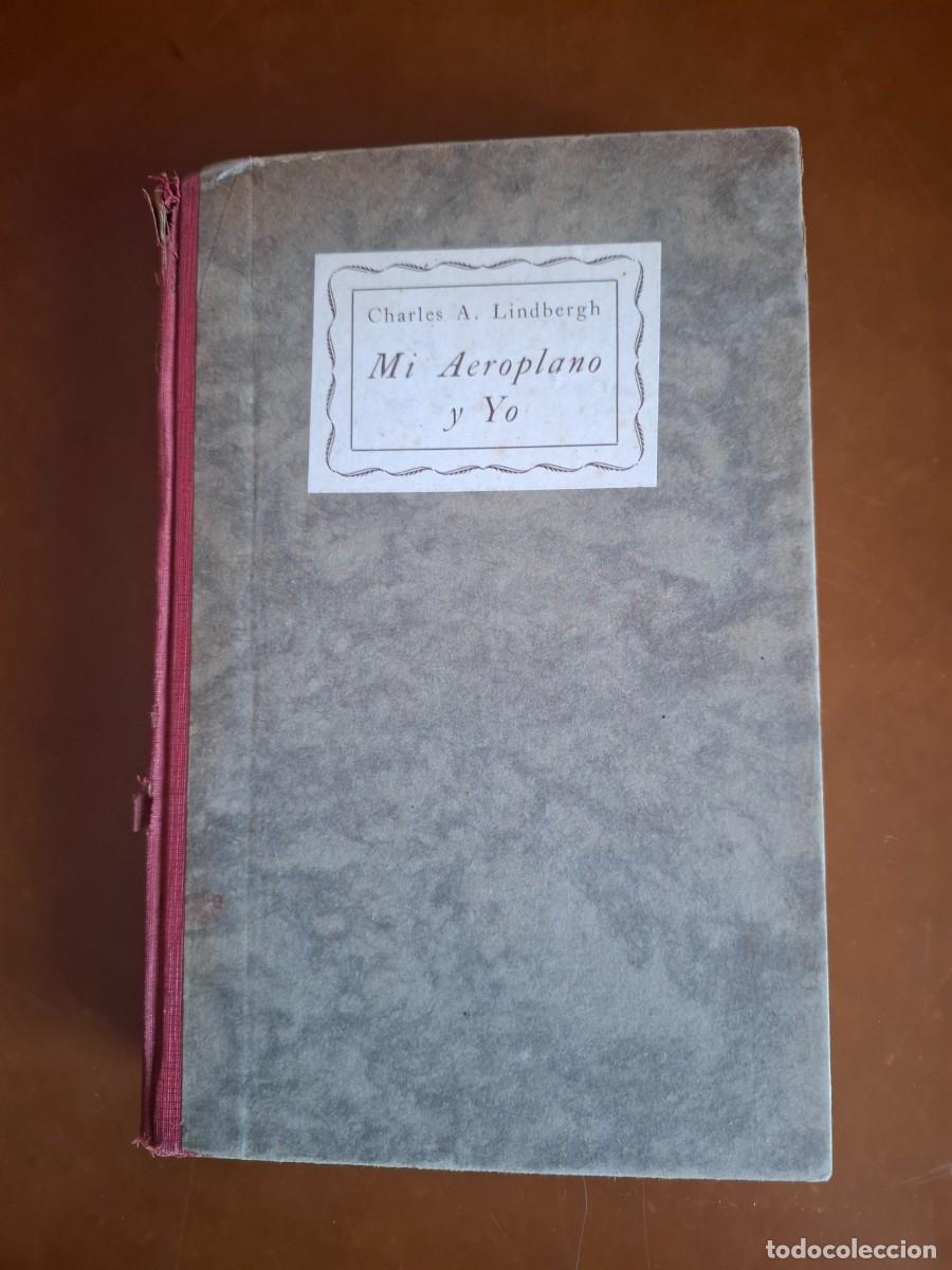 Libros antiguos: Mi Aeroplano y Yo (We). LINDBERGH, Charles A