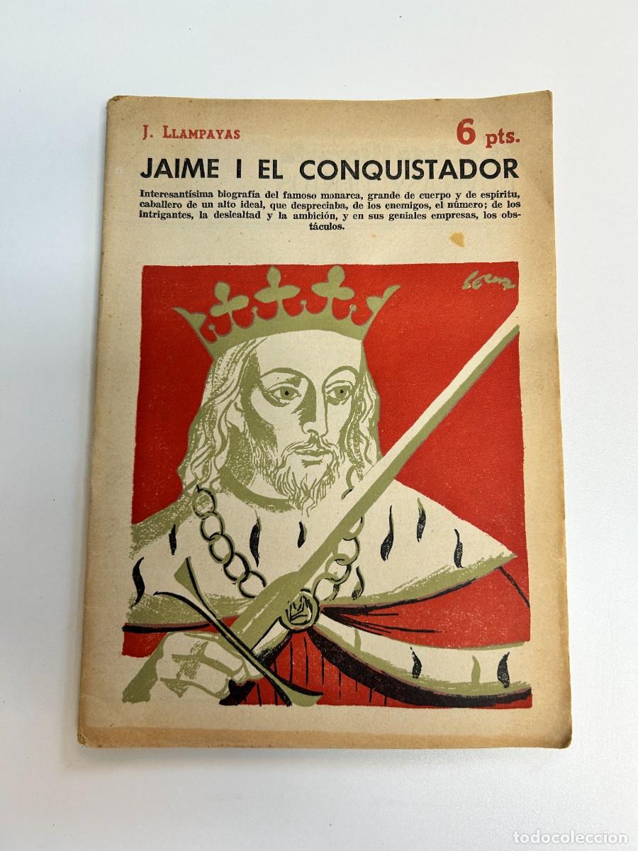 Libros antiguos: Jaime I el Conquistador, J. Lampayas