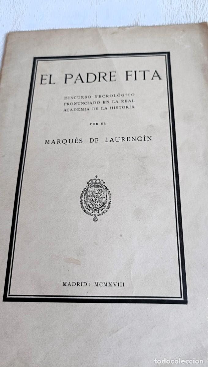 Antiquarische B&uuml;cher: Laurenc&iacute;n, Marqu&eacute;s de. El Padre Fita. Discurso necrol&oacute;gico pronunciado en la RAH. 1918