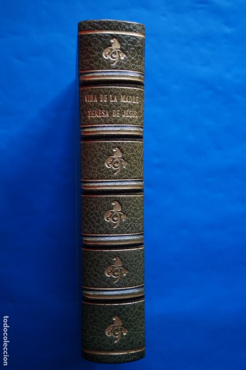 Livros antigos: LOS LIBROS DE LA MADRE TERESA DE JESUS. ES UN FACSIMIL DE UN LIBRO DE 1588