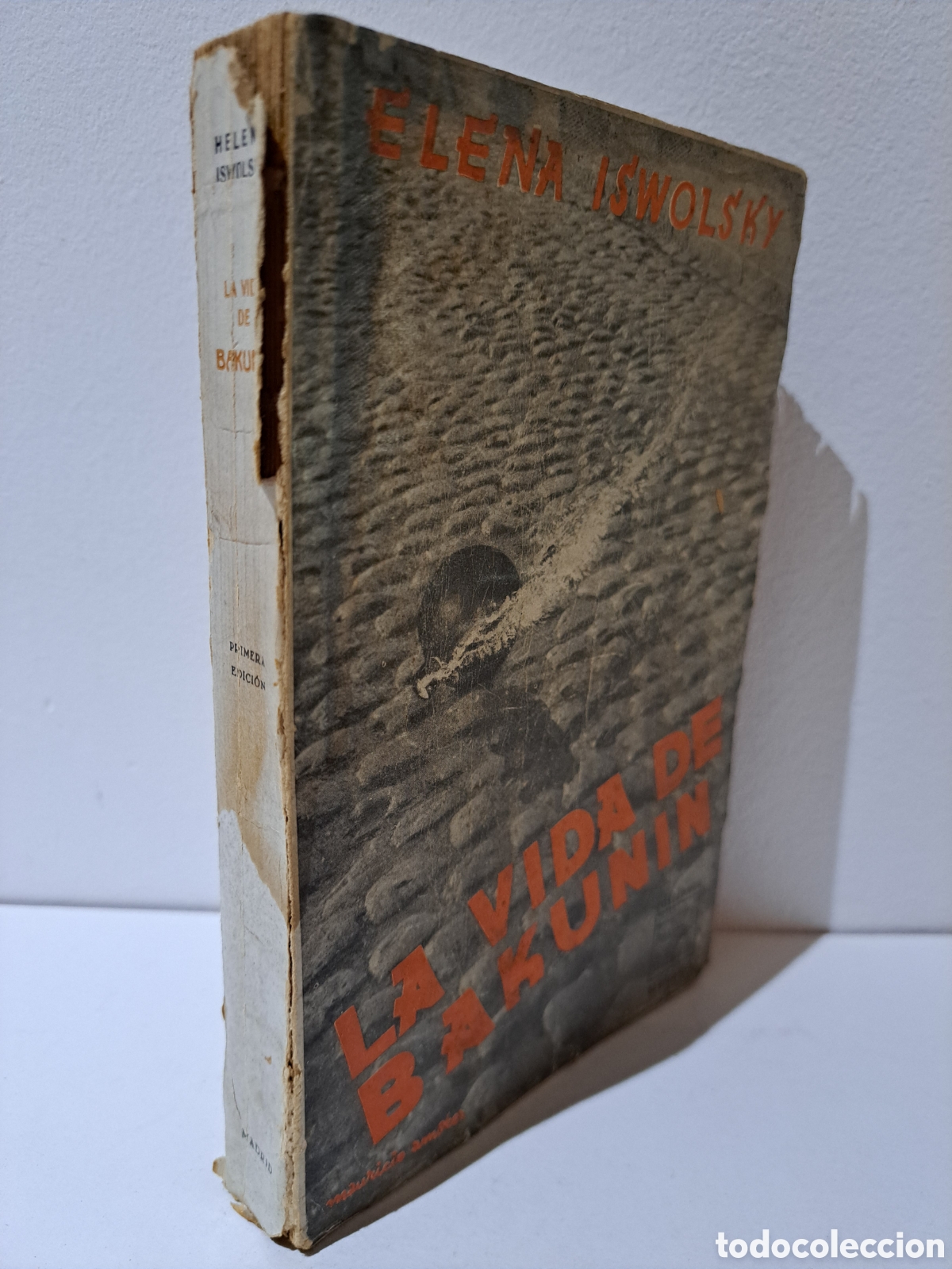 Libros antiguos: LA VIDA DE BAKUNIN - E. ISWOLSKY - 1&ordf; EDICION - EJEMPLAR INTONSO
