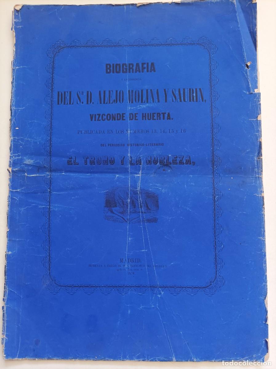 Libros antiguos: Biograf&iacute;a y ascendencia del Sr. D. Alejo Molina y Saur&iacute;n, vizconde de Huerta. Madrid, 1858.