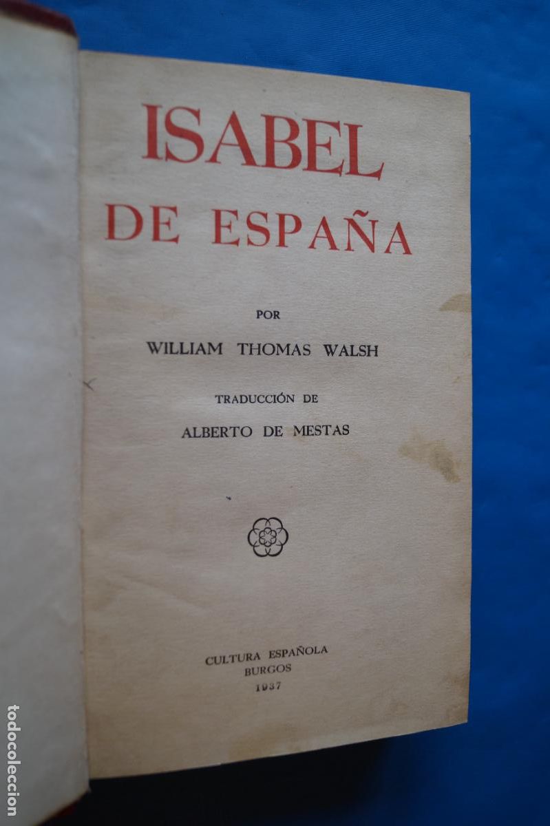 Libros antiguos: ISABEL DE ESPA&Ntilde;A. WILLIAM THOMAS WALSH. - Foto 2